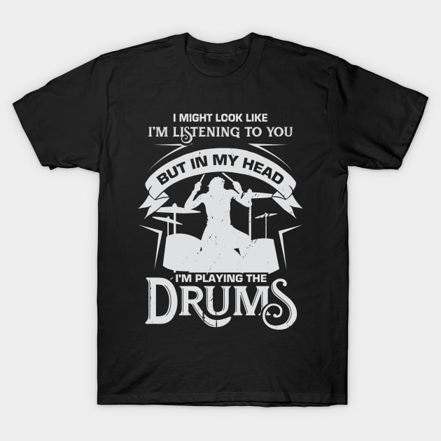 Funny Drum Drumming Drummer Percussionist Gift T-Shirt by Dolde08